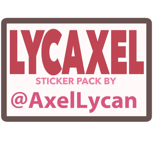 Lycaxel emoji 🚧